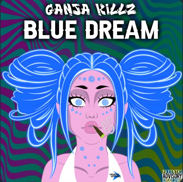 Blue Dreams - GanjaKillz Digital Album